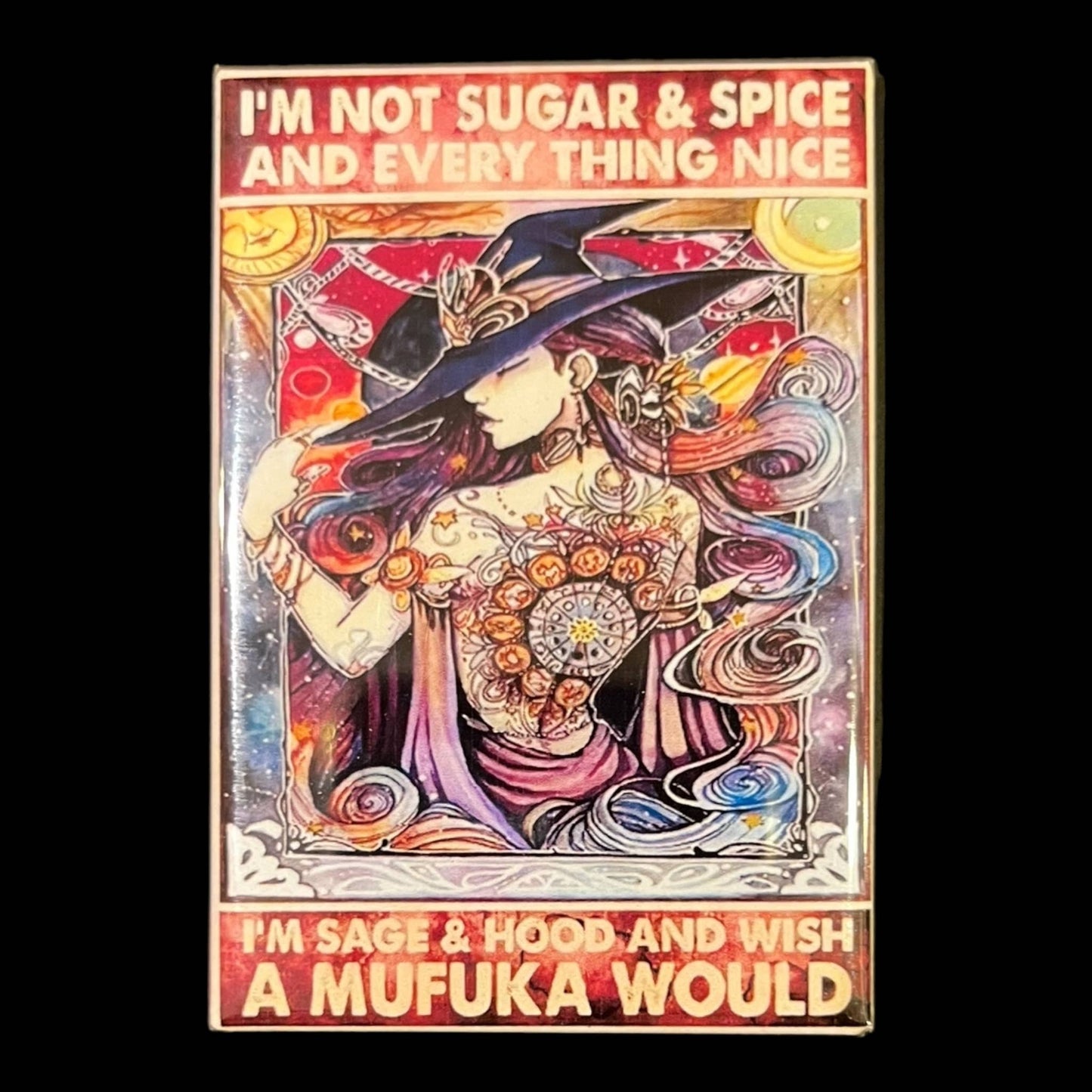 Motivational "I'm not sugar and spice" 2x3" Fridge Magnet - The Continental Ranch